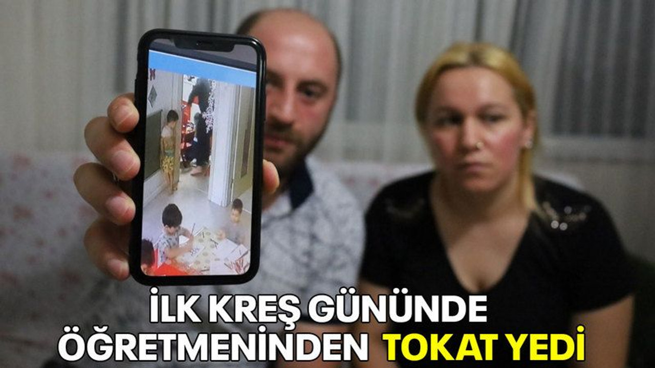 İlk kreş gününde öğretmeninden tokat yedi